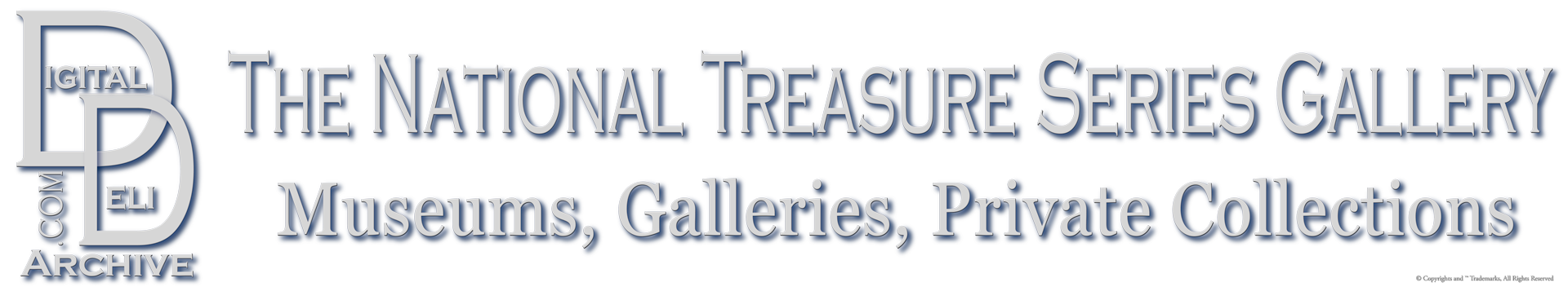 DigitalDeliArchive.com Properties & Brands Imprint, The National Treasure Series Gallery, Museums, Galleries, Private Collections